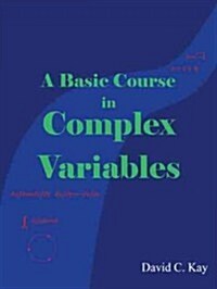 A Basic Course in Complex Variables (Paperback)