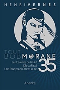 Tout Bob Morane/35 (Paperback)