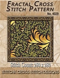 Fractal Cross Stitch Pattern No. 4029 (Paperback)