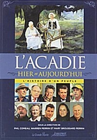 Lacadie Hier Et Aujourdhui (Paperback)