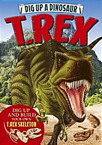 Dig Up a Dinosaur: T. Rex (Board Book)