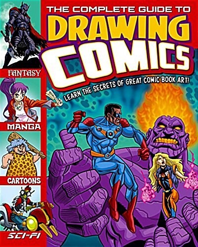 The Complete Guide to Drawing Comics (Paperback)