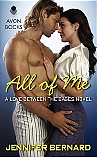 All of Me: A Love Between the Bases Novel (Mass Market Paperback)