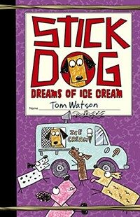 Stick Dog Dreams of Ice Cream (Paperback, International)