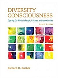 Diversity Consciousness: Opening Our Minds to People, Cultures, and Opportunities Plus New Mylab Student Success Update -- Access Card Package (Paperback, 4)