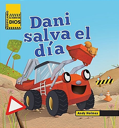 Edificando El Reino de Dios Dani Salva El D? (Board Books)