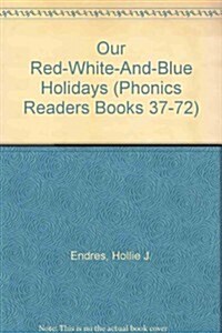 Our Red-White-And-Blue Holidays (Paperback)