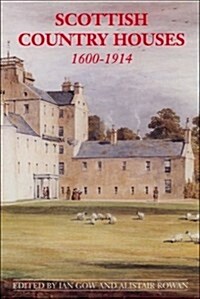 Scottish Country Houses, 1600-1914 (Paperback)