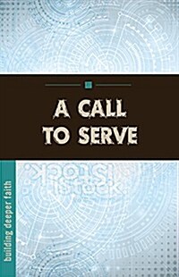 A Call to Serve (Paperback)