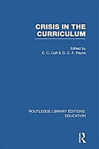 Crisis in the Curriculum (Paperback)