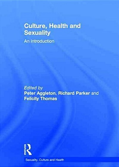 Culture, Health and Sexuality : An Introduction (Hardcover)