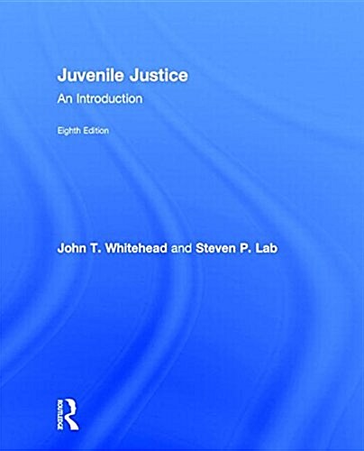 Juvenile Justice : An Introduction (Hardcover, 8 New edition)