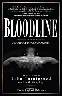 Bloodline: You Spend Enough Time in Hell You Get the Feeling You Belong (Paperback)