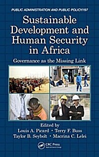 Sustainable Development and Human Security in Africa: Governance as the Missing Link (Hardcover)