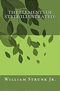 The Elements of Style(illustrated) (Paperback)