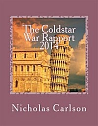 The Coldstar War Rapport 2014 (Paperback)