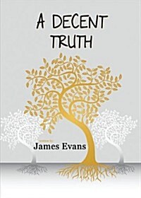 A Decent Truth (Paperback)