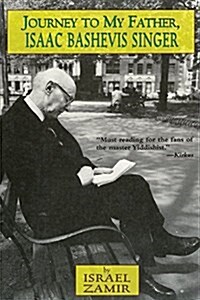 Journey to My Father, Isaac Bashevis Singer: A Memoir (Paperback)