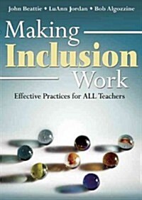 Making Inclusion Work: Effective Practices for All Teachers (Paperback)