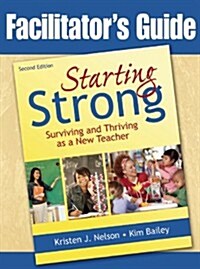 Starting Strong: Surviving and Thriving as a New Teacher (Paperback)