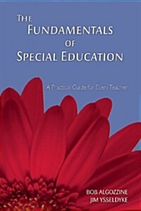The Fundamentals of Special Education: A Practical Guide for Every Teacher (Paperback)