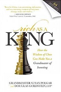 Rich as a King: How the Wisdom of Chess Can Make You a Grandmaster of Investing (Paperback, 2)