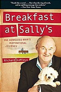 Breakfast at Sallys: One Homeless Mans Inspirational Journey (Paperback)
