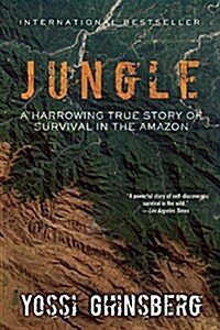Jungle: A Harrowing True Story of Survival in the Amazon (Paperback)
