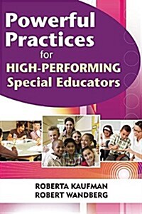 Powerful Practices for High-Performing Special Educators (Paperback)