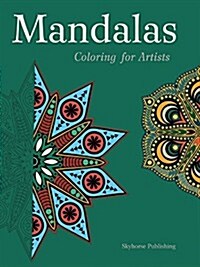 Mandalas: Coloring for Artists (Paperback)