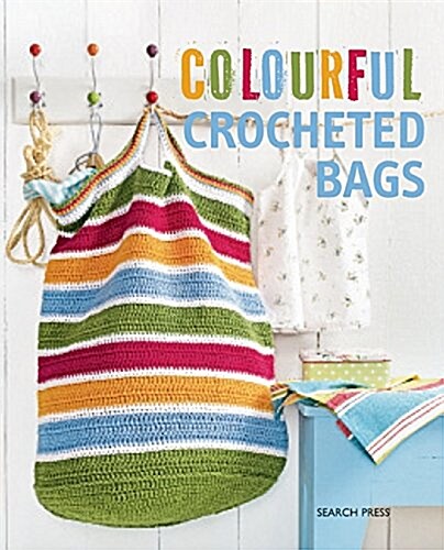 Simply Stunning Crocheted Bags (Paperback)