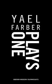 Farber: Plays One : Molora; RAM: The Abduction of Sita into Darkness; Mies Julie (Paperback)