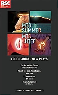 Midsummer Mischief : Four Radical New Plays (Paperback)