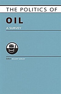 Politics of Oil : A Survey (Paperback)