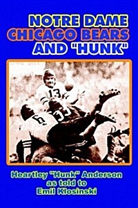 Notre Dame, Chicago Bears and Hunk Anderson (Paperback)