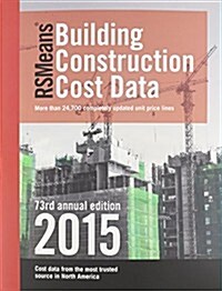 RSMeans Building Construction Cost Data (Paperback, 73, 2015)