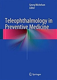 Teleophthalmology in Preventive Medicine (Hardcover)