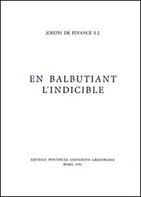 En Balbutiant L Indicible (Paperback)