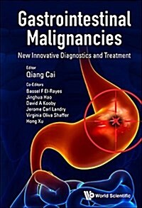 Gastrointestinal Malignancies: New Innovative Diagnostics and Treatment (Hardcover)