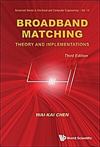 Broadband Matching: Theory and Implementations (Third Edition) (Hardcover, 3)