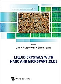 [중고] Liquid Crystals with Nano and Microparticles (in 2 Volumes) (Hardcover)