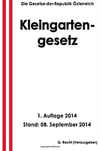 Kleingartengesetz (Paperback)