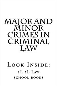 Major and Minor Crimes in Criminal Law: Look Inside! (Paperback)