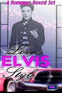 Love, Elvis Style: A Romanced Boxed Set (Paperback)