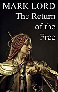 The Return of the Free (Paperback)