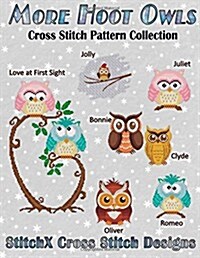 More Hoot Owls ... Cross Stitch Pattern Collection (Paperback)