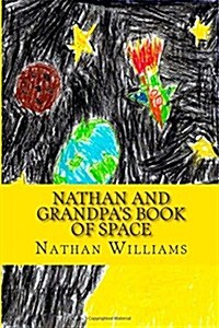 Nathan and Grandpas Book of Space (Paperback)