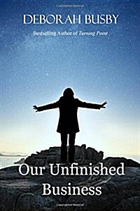 Our Unfinished Business (Paperback)