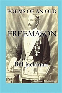 Poems of an Old Freemason (Paperback)