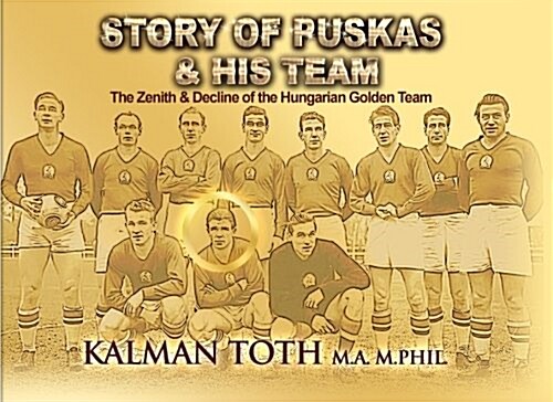 Story of Puskas and His Team (Paperback, Large Print)